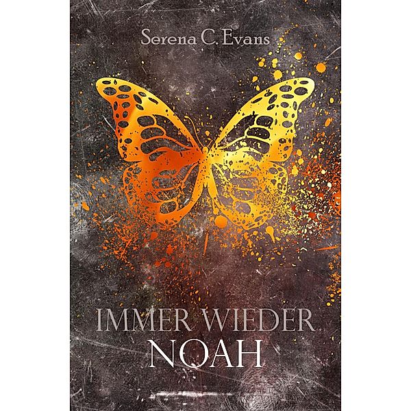 Immer wieder Noah, Serena C. Evans