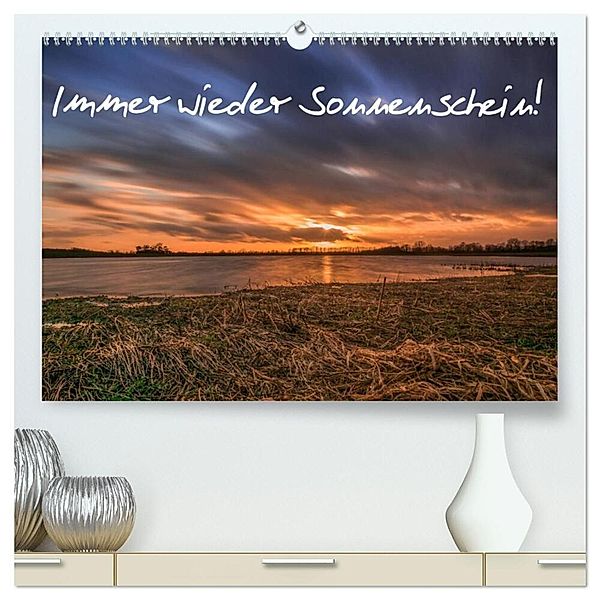 Immer wieder Sonnenschein (hochwertiger Premium Wandkalender 2024 DIN A2 quer), Kunstdruck in Hochglanz, André Köhn