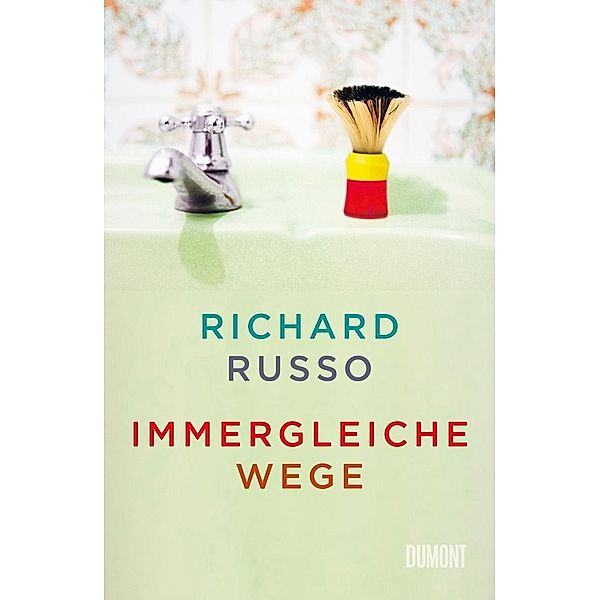 Immergleiche Wege, Richard Russo