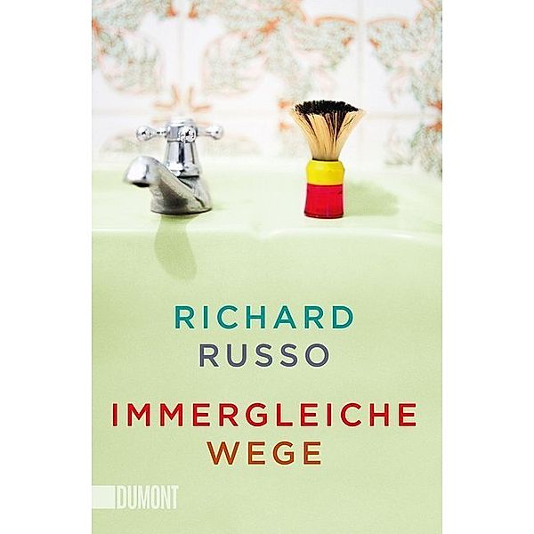 Immergleiche Wege, Richard Russo