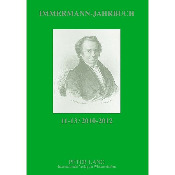 Immermann-Jahrbuch 11-13 / 2010-2012