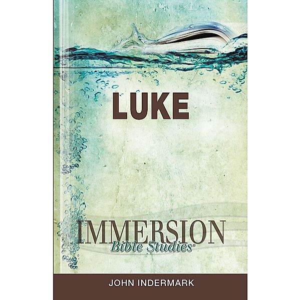 Immersion Bible Studies: Luke, Emerson B. Powery