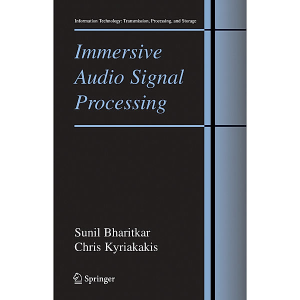 Immersive Audio Signal Processing, Sunil Bharitkar, Chris Kyriakakis