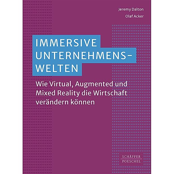 Immersive Unternehmenswelten, Jeremy Dalton, Olaf Acker