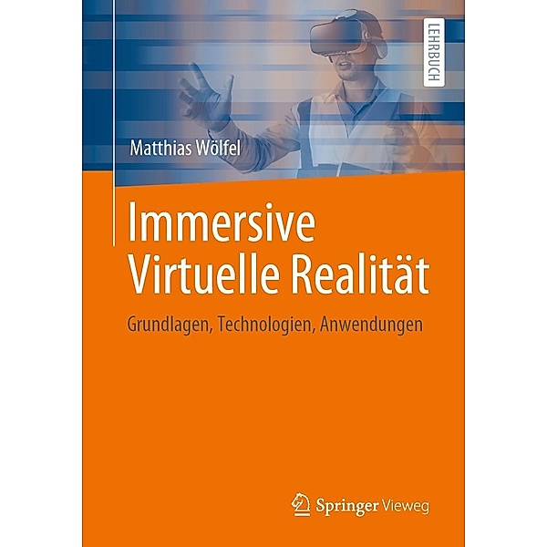 Immersive Virtuelle Realität, Matthias Wölfel