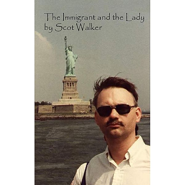 Immigrant and the Lady, Scot Walker