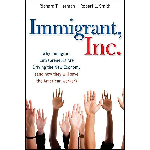Immigrant, Inc., Richard T. Herman, Robert L. Smith