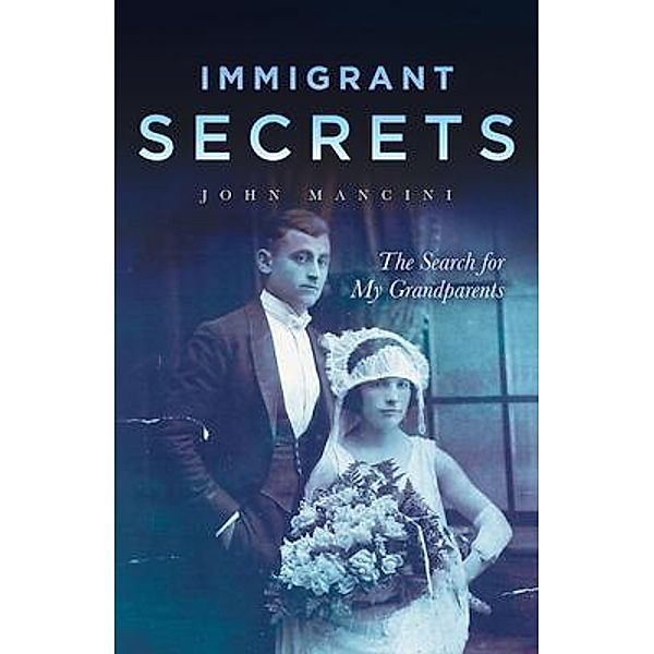 Immigrant Secrets, John Mancini