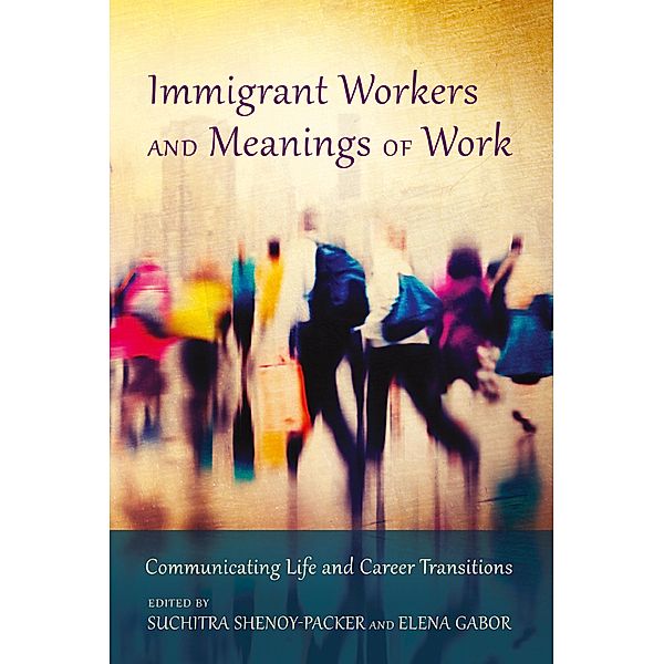 Immigrant Workers and Meanings of Work