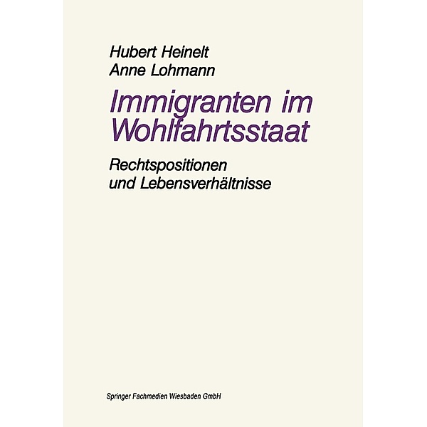 Immigranten im Wohlfahrtsstaat, Hubert Heinelt, Anne Lohmann