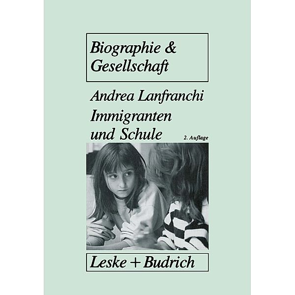 Immigranten und Schule / Biographie & Gesellschaft Bd.18, Andrea Lanfranchi