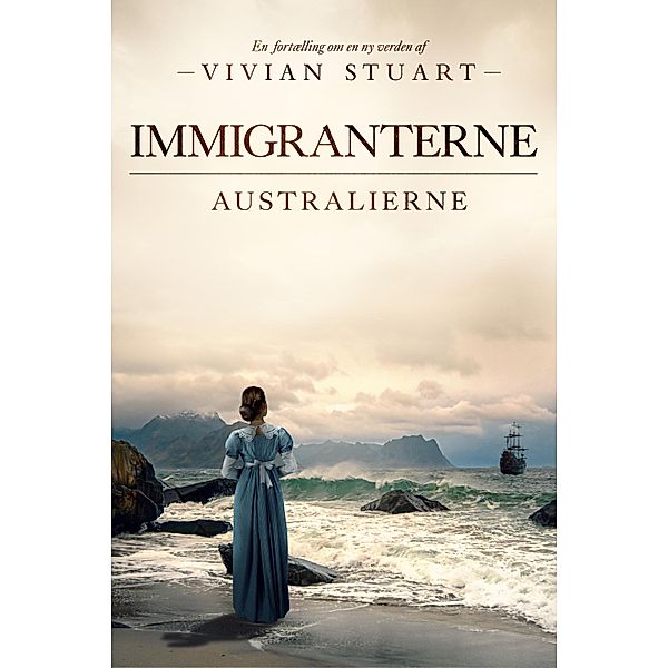 Immigranterne / Australierne Bd.11, Vivian Stuart