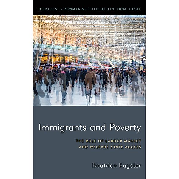 Immigrants and Poverty / ECPR Press, Beatrice Eugster