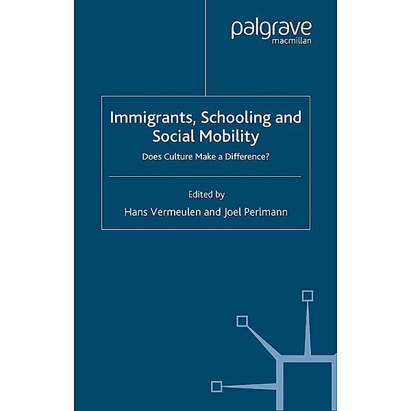 Immigrants, Schooling and Social Mobility