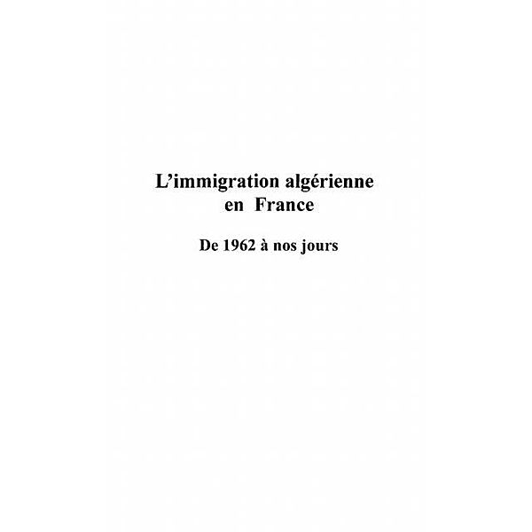 Immigration algerienne en france de 1962 / Hors-collection, Simon Jacques