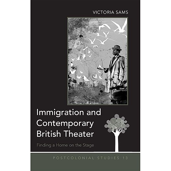 Immigration and Contemporary British Theater, Victoria Sams