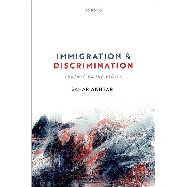 Immigration and Discrimination, Sahar Akhtar