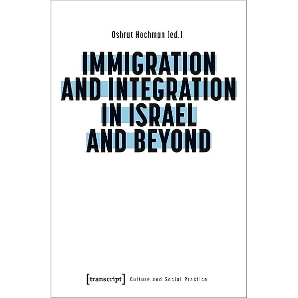 Immigration and Integration in Israel and Beyond