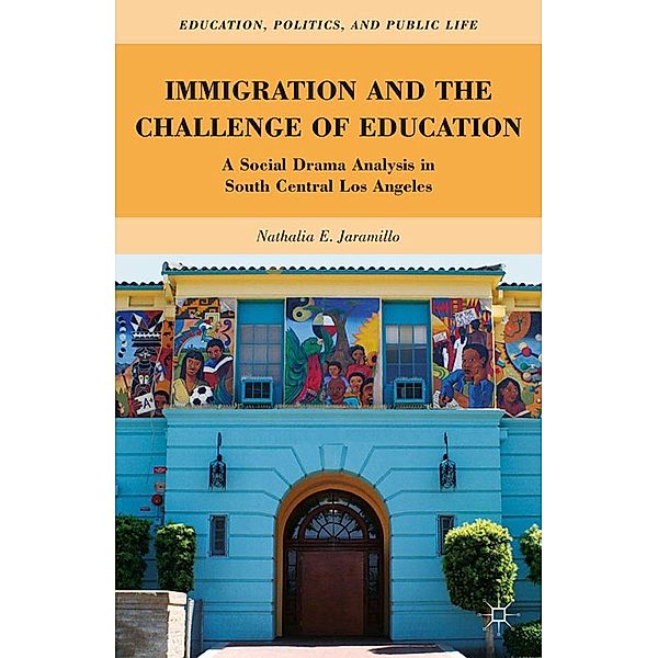 Immigration and the Challenge of Education / Education, Politics and Public Life, N. Jaramillo