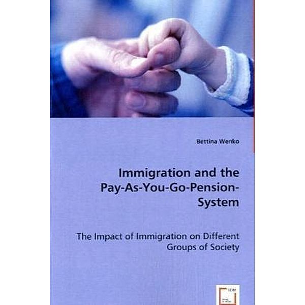 Immigration and the Pay-As-You-Go-Pension-System, Bettina Wenko