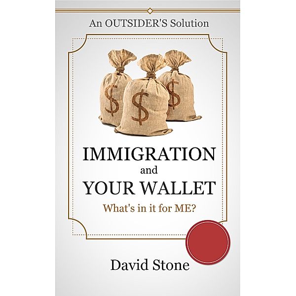 Immigration and Your Wallet, David Stone