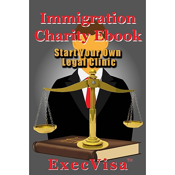 Immigration Charity E-book, Execvisa