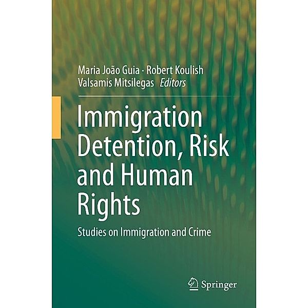 Immigration Detention, Risk and Human Rights