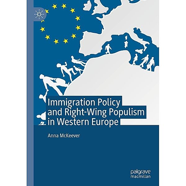 Immigration Policy and Right-Wing Populism in Western Europe / Progress in Mathematics, Anna McKeever