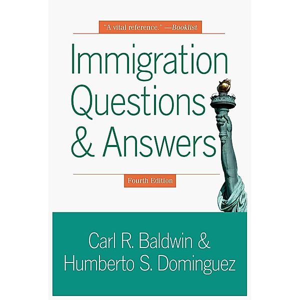 Immigration Questions & Answers, Carl R. Baldwin, Humberto S. Dominguez