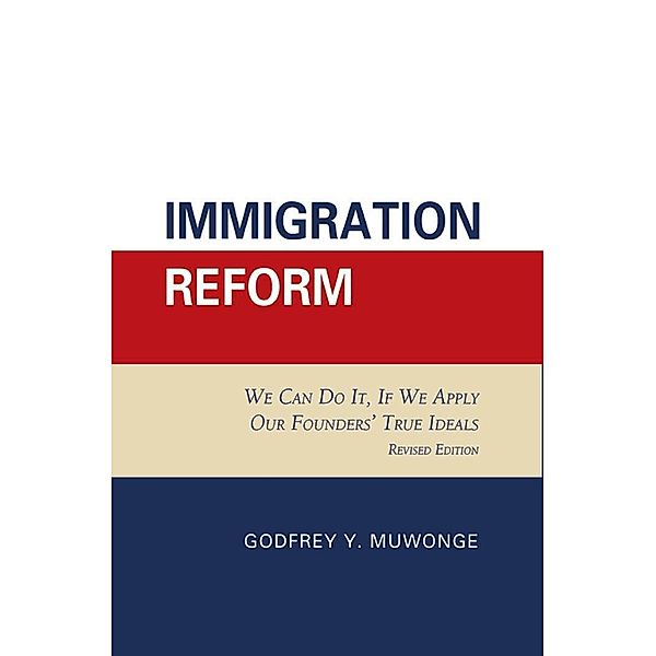 Immigration Reform, Godfrey Y. Muwonge