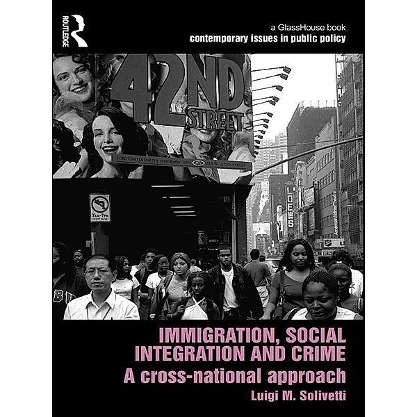 Immigration, Social Integration and Crime, Luigi Solivetti