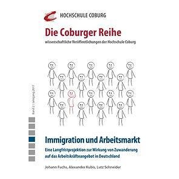 Immigration und Arbeitsmarkt, Johann Fuchs, Alexander Kubis, Lutz Schneider
