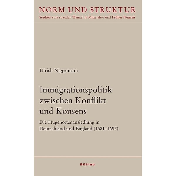 Immigrationspolitik zwischen Konflikt und Konsens, Ulrich Niggemann