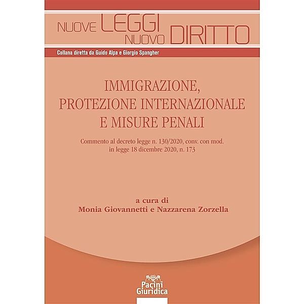 Immigrazione, protezione internazionale e misure penali / Nuove leggi nuovo diritto Bd.16, Monia Giovannetti
