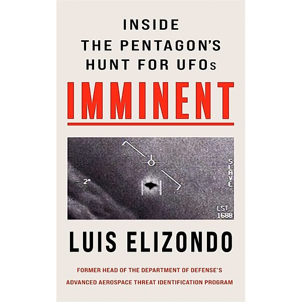 Imminent, Luis Elizondo