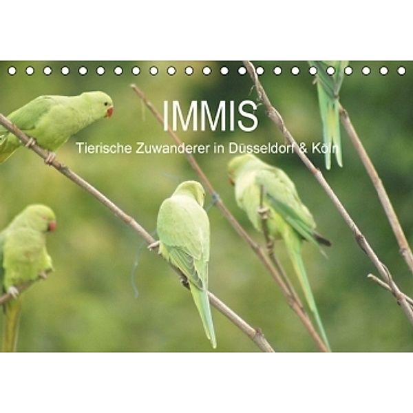 IMMIS - Tierische Zuwanderer in Köln & Düsseldorf (Tischkalender 2015 DIN A5 quer), Matthias Hoelkeskamp