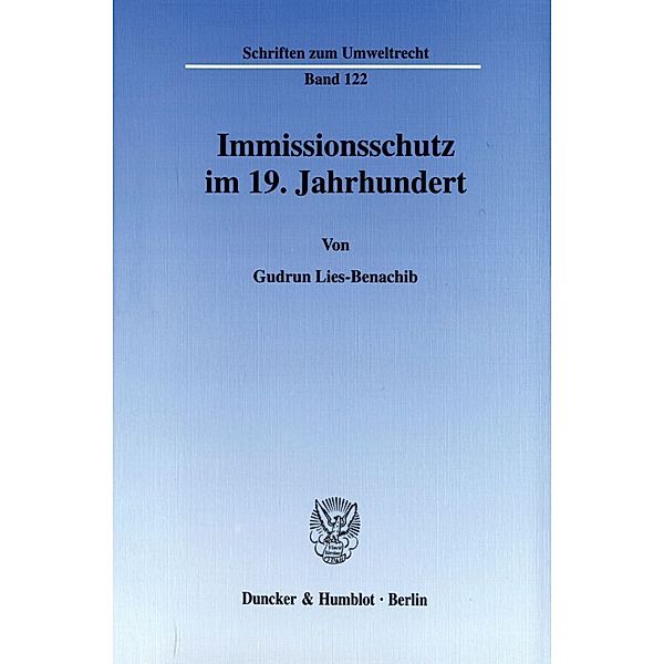 Immissionsschutz im 19. Jahrhundert., Gudrun Lies-Benachib