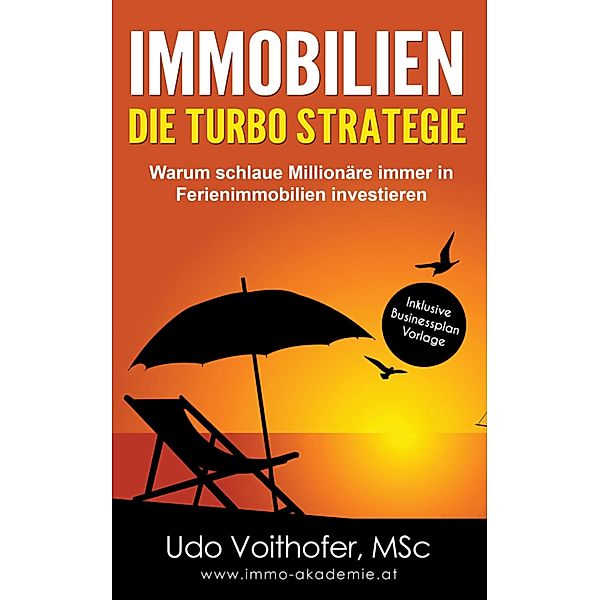 IMMOBILIEN  - Die Turbo Strategie, Udo Voithofer