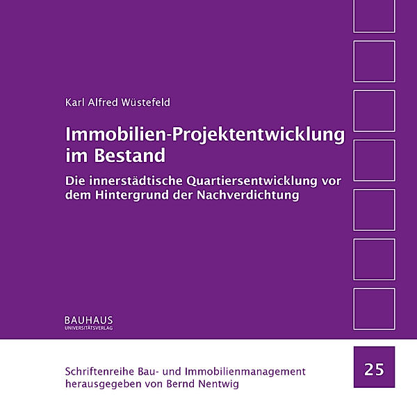 Immobilien-Projektentwicklung im Bestand, Karl A. Wüstefeld