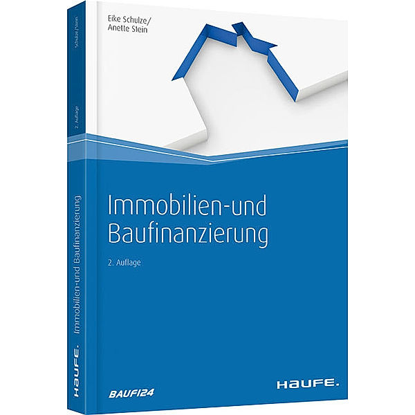 Immobilien- und Baufinanzierung, Eike Schulze, Anette Stein