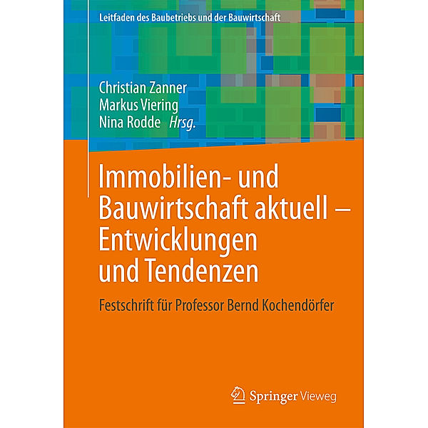 Immobilien- und Bauwirtschaft aktuell - Entwicklungen und Tendenzen