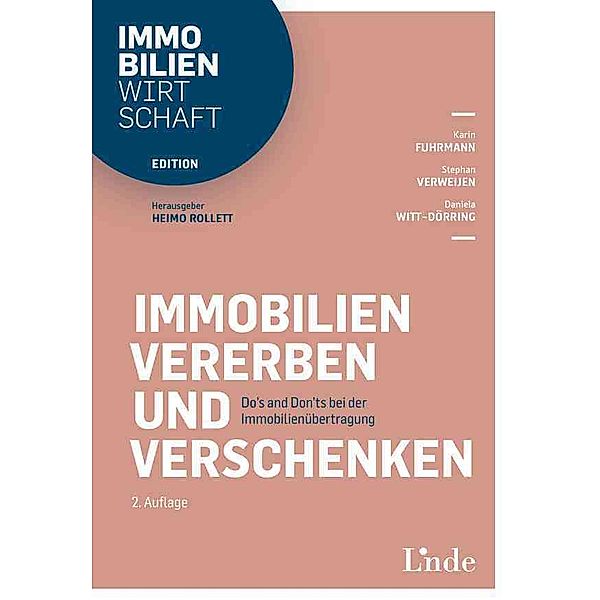 Immobilien vererben und verschenken, Karin Fuhrmann, Stephan Verweijen, Daniela Witt-Dörring