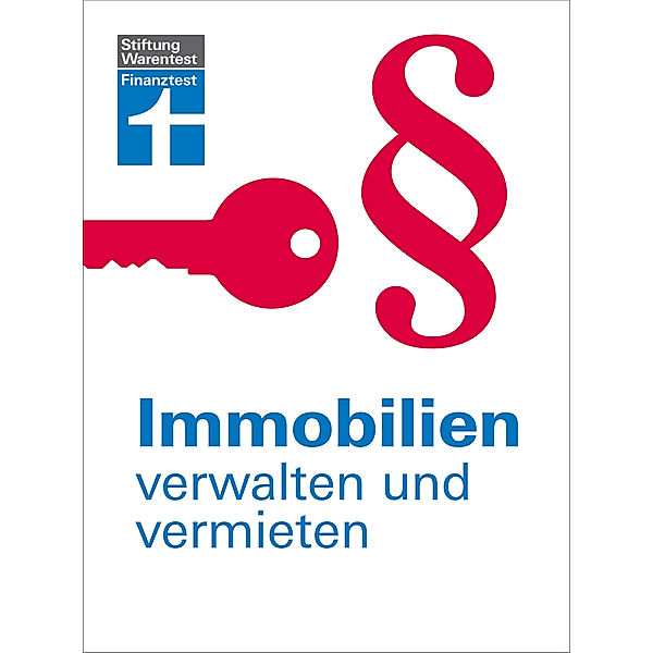 Immobilien verwalten und vermieten, Werner Siepe