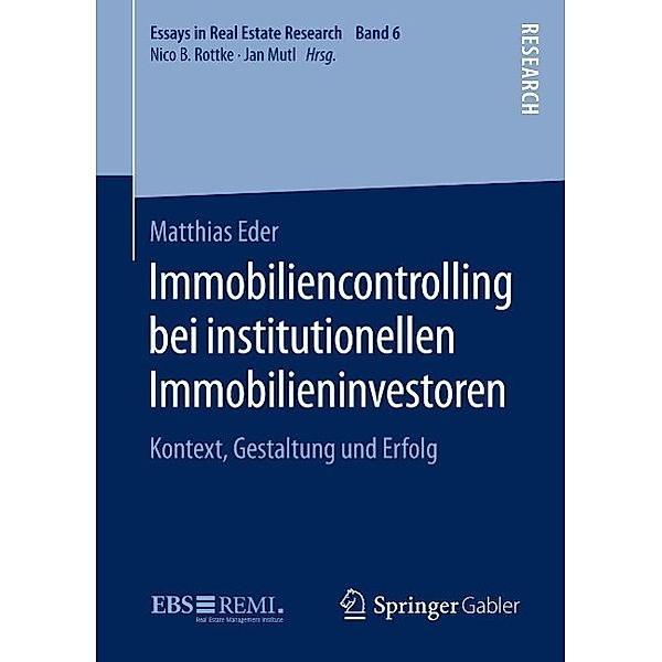 Immobiliencontrolling bei institutionellen Immobilieninvestoren / Essays in Real Estate Research, Matthias Eder
