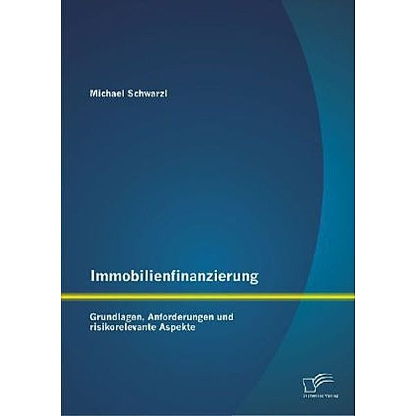 Immobilienfinanzierung, Michael Schwarzl