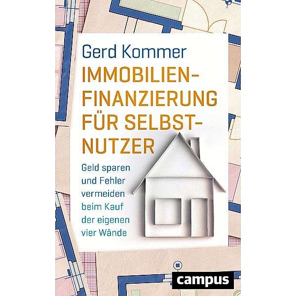 Immobilienfinanzierung für Selbstnutzer, Gerd Kommer