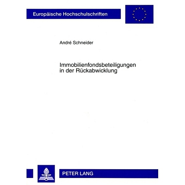 Immobilienfondsbeteiligungen in der Rückabwicklung, André Schneider