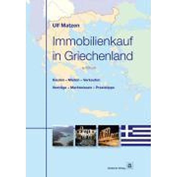 Immobilienkauf in Griechenland, Ulf Matzen