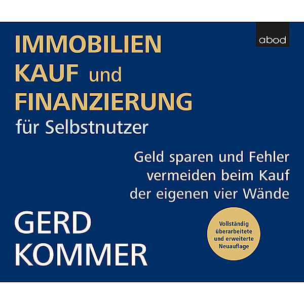 Immobilienkauf und -finanzierung für Selbstnutzer,Audio-CD, Gerd Kommer