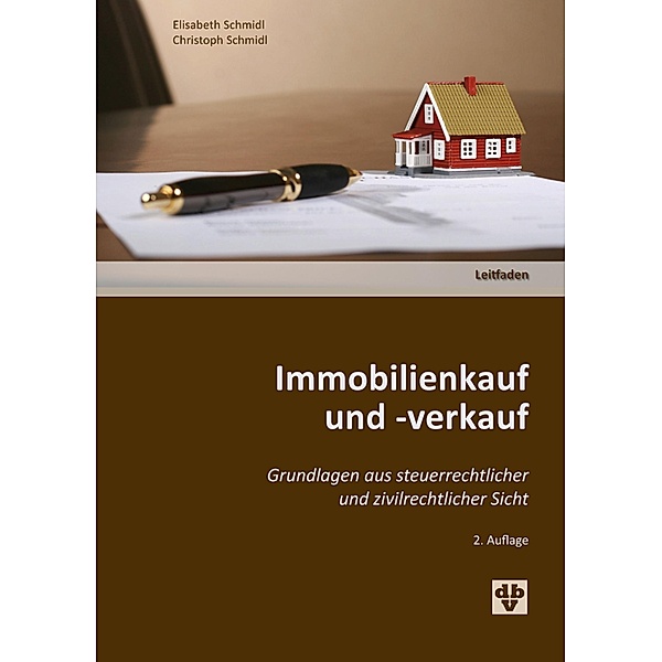 Immobilienkauf und -verkauf (Ausgabe Österreich), Christoph Schmidl, Elisabeth Schmidl